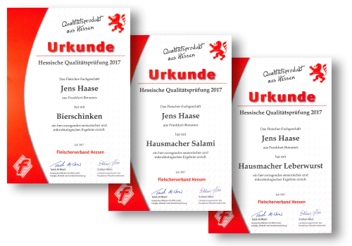 Urkunden für ausgezeichnete Qualität bei Bierschinken, Hausmacher Salami und Hausmacher Leberwurst Abbildung der Urkunden für Bierschinken, Hausmacher Salami und Hausmacher Leberwurst